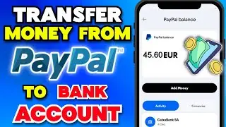 How to Transfer Money from PayPal to Your Bank Account 2025