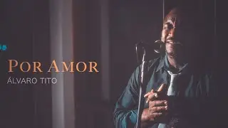 Por Amor - Álvaro Tito feat. Sandro Cordeiro (Releitura Kim/Catedral)