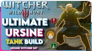 Ultimate Ursine Witcher 3 TANK Build - Ursine Combat Build (Witcher 3 Next Gen Build)