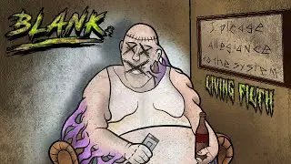 BLANK - LIVING FILTH | BLEGH NATION EXCLUSIVE