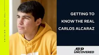 The Tour: Origins - Carlos Alcaraz