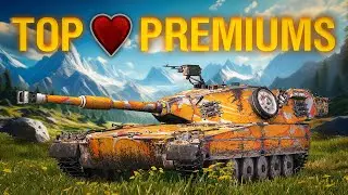 My FAVORITE Tier IX Premium Tanks