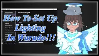 How To Set Up Lighting In Warudo!!!