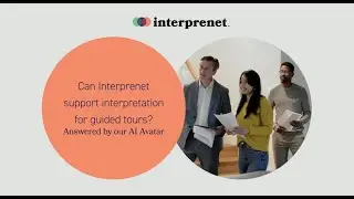 Can Interprenet support interpretation for guided tours?