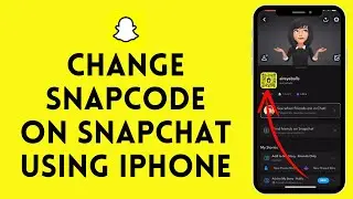 How to Change Snapcode on iPhone (2024) | Change Snapchat Snapcode