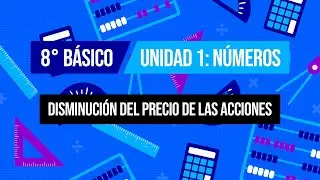 8° básico - Números enteros: Disminución del precio de las acciones