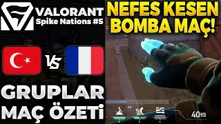 TÜRKİYE vs FRANSA MAÇ ÖZETİ | Valorant Spike Nations #5