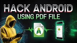 How Hackers Use PDF Files to Hack Android Devices? | How to Hack any Android Device using A PDF File