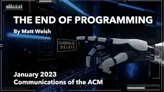 January 2023 CACM: The End of Programming