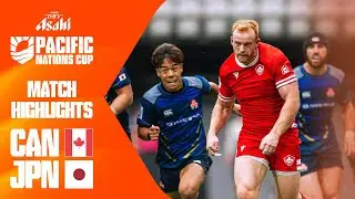 12 try-thriller! 🤯 | Canada v Japan | Asahi Super Dry Pacific Nations Cup | Match Highlights