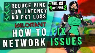 How to Fix ALL NETWORK ISSUES in VALORANT in 2024 - Best Network Settings for Windows✅