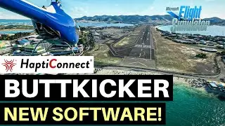 MSFS | NEW SOFTWARE | BUTTKICKER HAPTICONNECT | OUT NOW!