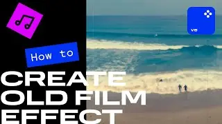 How to Make Old Movie Effect