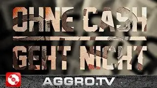 MASSIV - OHNE CASH GEHT NICHT - FREETRACK (OFFICIAL HD VERSION AGGROTV)