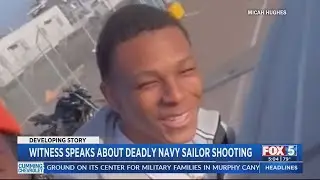 Witness speaks out about deadly Navy sailor shooting