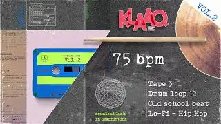 Lo-Fi Hip Hop - Drum Loop 12 | Tape 3  - 75 BPM | YO! The 90s called (FREE DRUM LOOP)