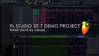 FL STUDIO 20.7 Demo Project | Rainy Days by Olbaid