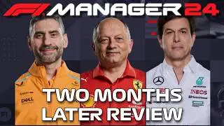 Two Months Later Review - F1 Manager 24