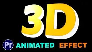 How to Create Animated 3D Text Effect in Premiere Pro