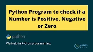 Program to check if a Number is Positive, Negative or Zero | Python Assignment Help