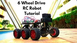 6 Wheel Drive Arduino Robot Tutorial | DIY RC Robot | Off Road Rough Terrain Transport