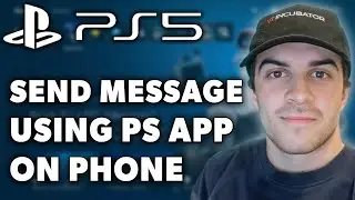 How to Send Message to PS5 using PlayStation App on Phone/Clips, Text, Photo (Full 2024 Guide)