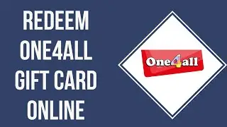 How To Redeem One4all Gift Card Online (2023)