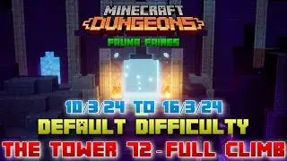 The Tower 72 [Default] Full Climb, Guide & Strategy, Minecraft Dungeons Fauna Faire