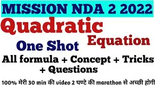 NDA 2 2022 | NDA Mathematics | Quadratic Equation | All formula  Revision With important Questions