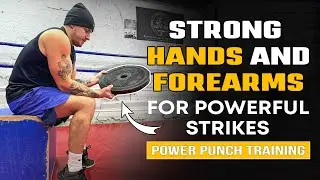 Strong hands and forearms for powerful strikes. Power punch training.