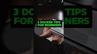 3 Docker Tips For Beginners 