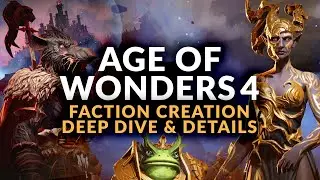 AGE OF WONDERS 4 | Hands-On Gameplay - Faction Creation & Customization (Deep Dive & Details)