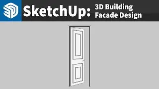 SketchUp 2024 Tutorial: Model 3D Door Very Simple And Easy!