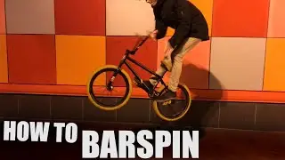 How To Barspin | Обучалка барспина на bmx