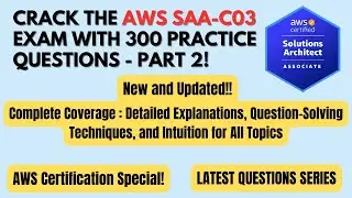 AWS SAA-C03 Exam: 300 Practice Questions - Part 2 | Detailed Explanations |#awscertification #tricks