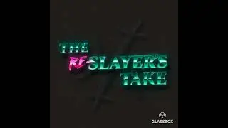 S2 E7 | The Re-Slayer’s Take | The Promised Pact (featuring. Xander Jeanneret)