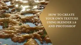 How to create your own textures using Blender 2.8 and Photoshop