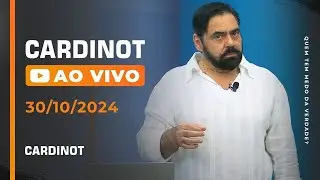 CARDINOT AO VIVO - 30/10/2024