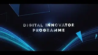 Building Future Tech Leaders with Digital Innovator Programme DIP (Full Version)