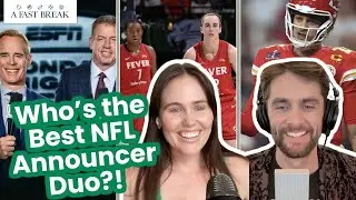 A FAST BREAK EP 7: Caitlin Clark MVP Conversation, WNBA Playoff Picture, + Chiefs' 3-Peat Chances