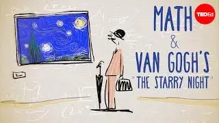 The unexpected math behind Van Goghs Starry Night - Natalya St. Clair