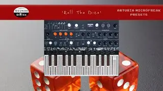 SoundsDivine 'Roll The Dice' Presets - Arturia Micro Freak