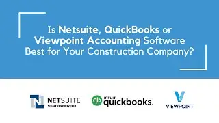 Is Netsuite, QuickBooks or Viewpoint Accounting Software Best for Your Construction Company?