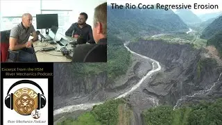 The Rio Coca Regressive Erosion (ft. Pablo Espinoza Giron and Pedro David Barrera Crespo)
