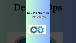 Key Practices in DevSecOps 