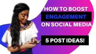 Increase Engagement on Social Media | 5 engagement post ideas!