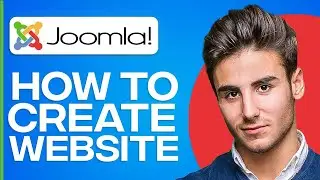 How To Create A Website On Joomla | Beginners Tutorial 2024