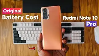 Redmi Note 10 Pro Original Battery Cost & Swollen Battery Issue!