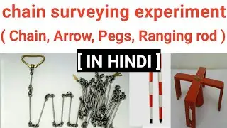 chain surveying experiment || Chain survey || Chain, Ranging rod, Arrow, cross staff ||