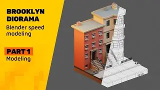 Brooklyn Diorama - Blender 2.8 Isometric Timelapse Tutorial - Part 1 Modeling